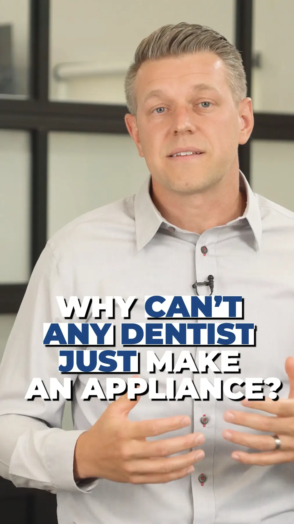 Why Can’t Any Dentist Make an Appliance?