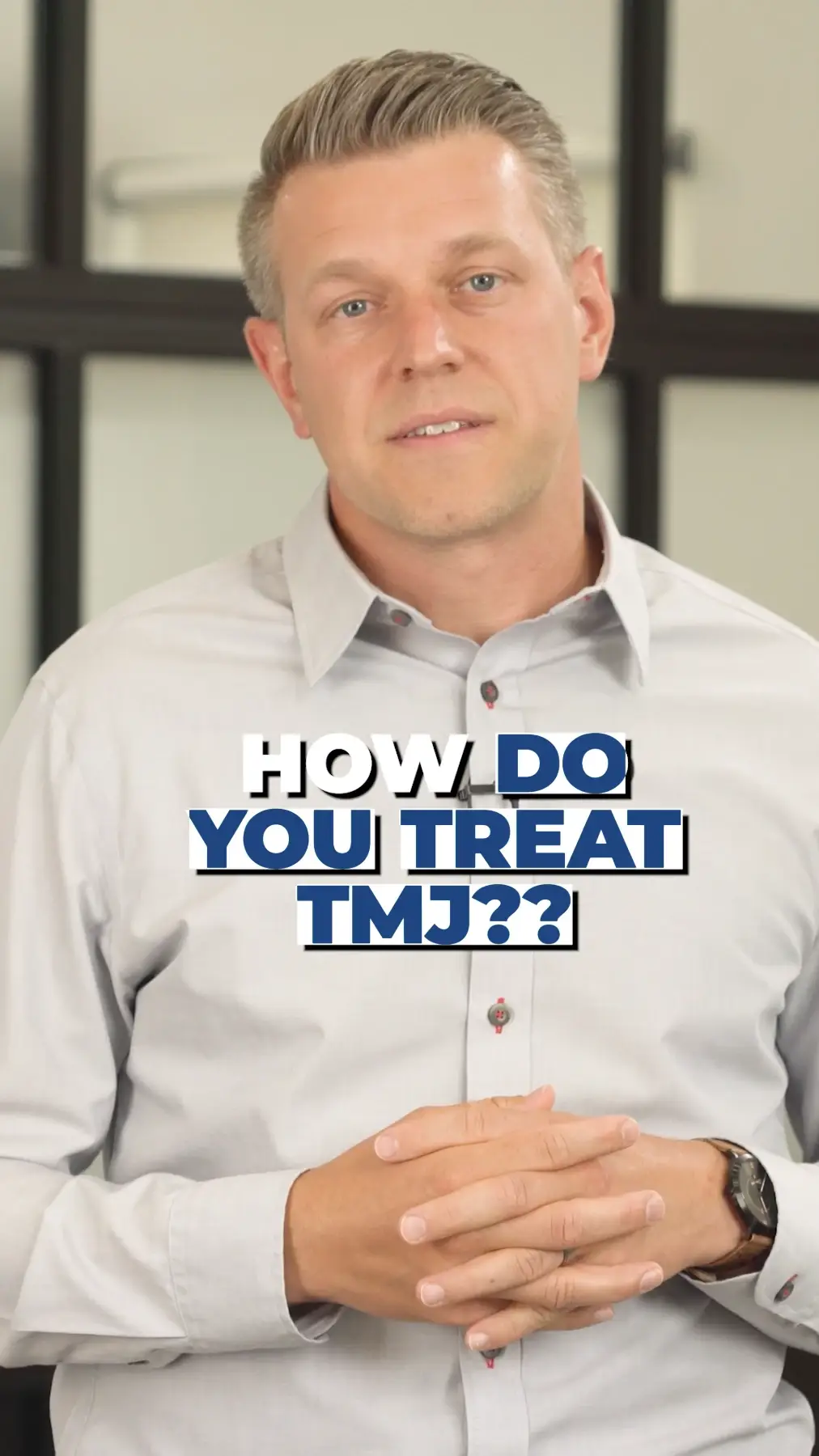 How Do You Treat TMJ?